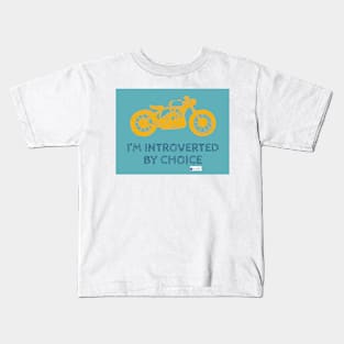 Introverted Choice Kids T-Shirt